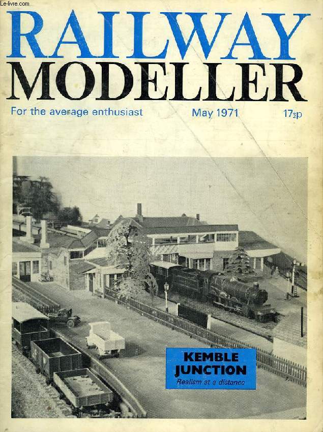 RAILWAY MODELLER, FOR THE AVERAGE ENTHUSIAST, VOL. 22, N 247, MAY 1971