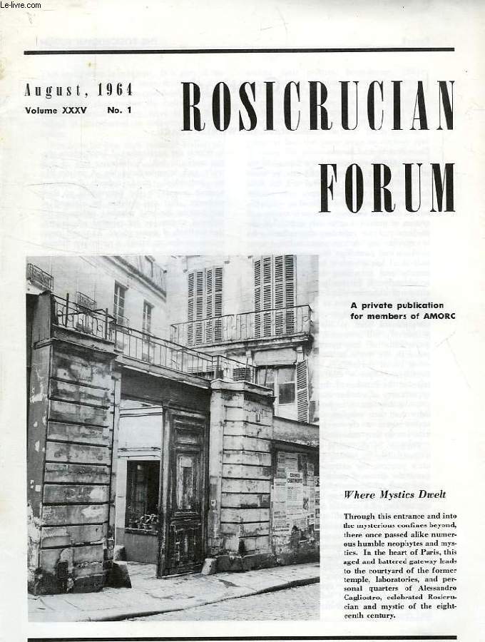 ROSICRUCIAN FORUM, VOL. XXXV, N 1, AUG. 1964