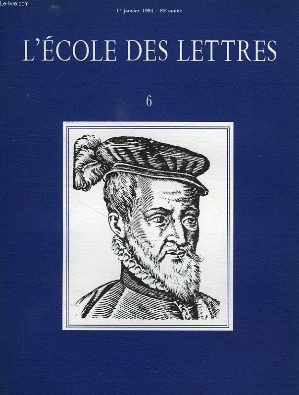 L'ECOLE DES LETTRES, N 6 (II), 1er JAN. 1994