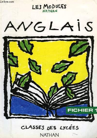 ANGLAIS, FICHIER 1, CLASSES DES LYCEES