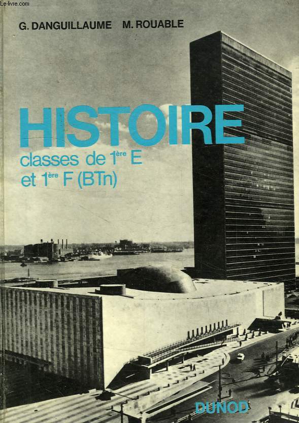 HISTOIRE, CLASSES DE 1re E ET F (BTn)