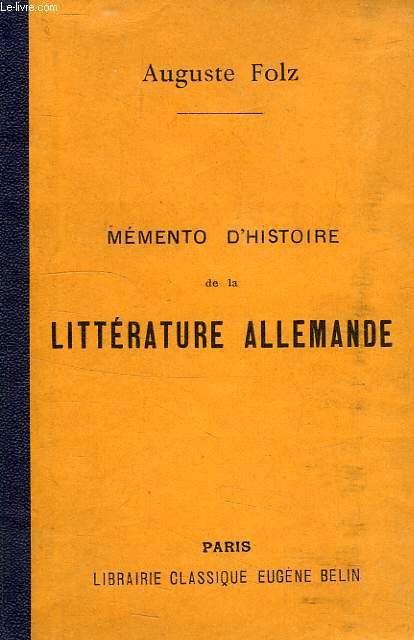 MEMENTO D'HISTOIRE DE LA LITTERATURE ALLEMANDE