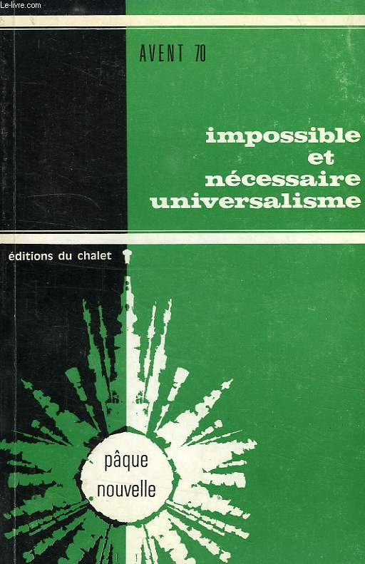 IMPOSSIBLE ET NECESSAIRE UNIVERSALISME