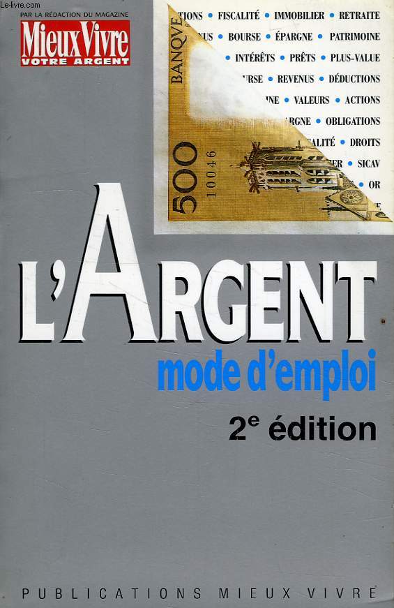 L'ARGENT, MDE D'EMPLOI