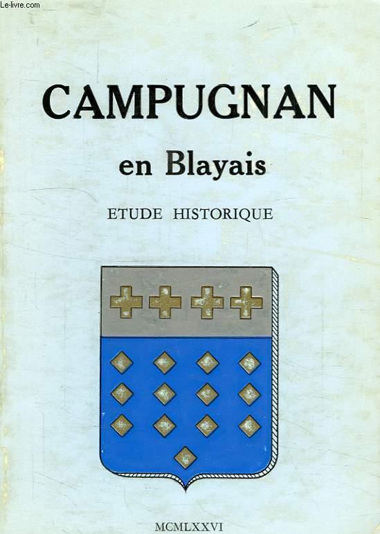 CAMPUGNAN EN BLAYAIS, ETUDE HISTORIQUE