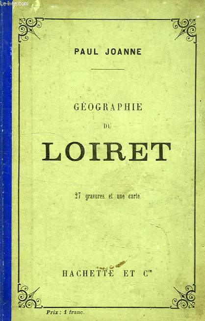 GEOGRAPHIE DU DEPARTEMENT DU LOIRET