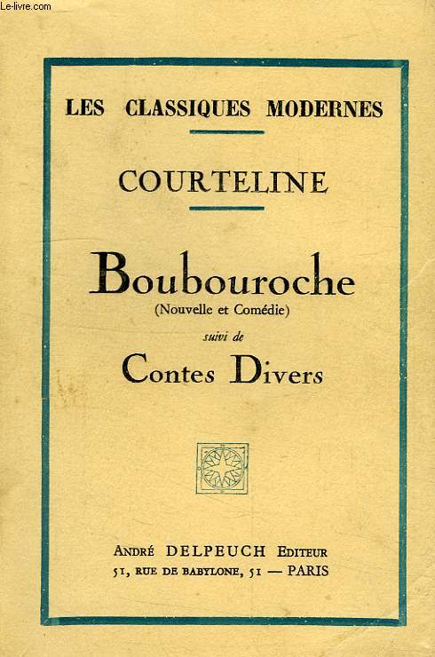 BOUBOUROCHE (NOUVELLE ET COMEDIE), SUIVI DE CONTES DIVERS