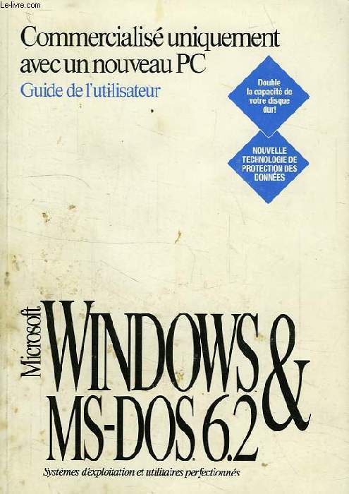 MICROSOFT WINDOWS ET MS-DOS 6.2, GUIDE DE L'UTILISATEUR