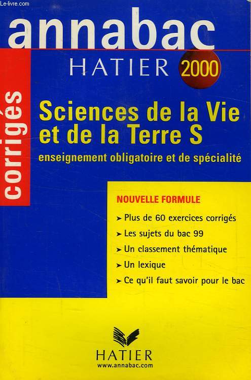 ANNABAC HATIER 2000, SCIENCES DE LAVIE ET DE LA TERRE S, CORRIGES