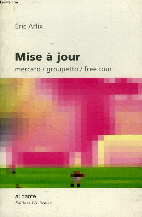 MISE A JOUR, MERCATO / GROUPETTO / FREE TOUR