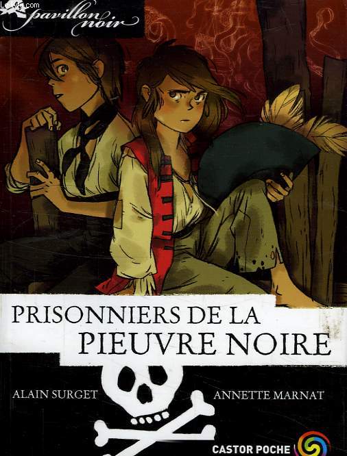 PAVILLON NOIR, PRISONNIERS DE LA PIEUVRE NOIRE