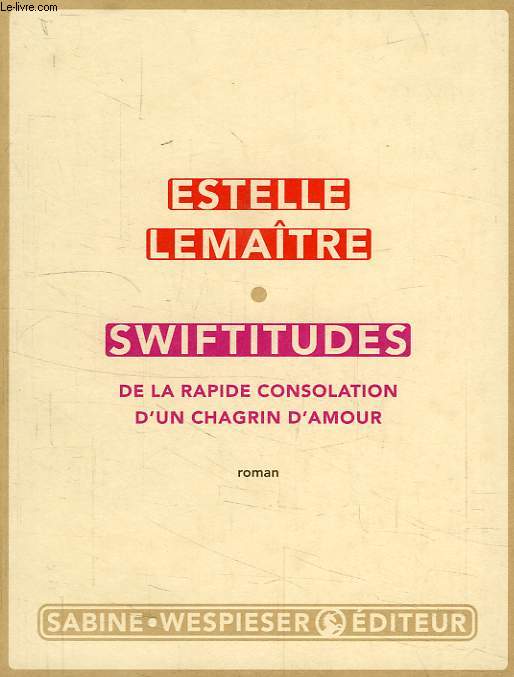 SWIFTITUDES, DE LA RAPIDE CONSOLATION D'UN CHAGRIN D'AMOUR