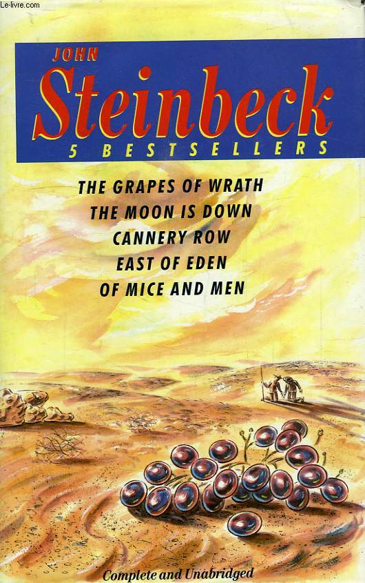 5 BESTSELLERS: THE GRAPES OF WRATH, THE MOON IS DOWN, CANNERY ROW, EAST OF EDEN, OF MICE AND MEN