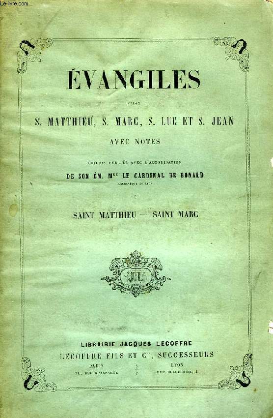 EVANGILES SELON S. MATTHIEU, S. MARC, S. LUC ET S. JEAN, AVEC NOTES, 2 VOLUMES