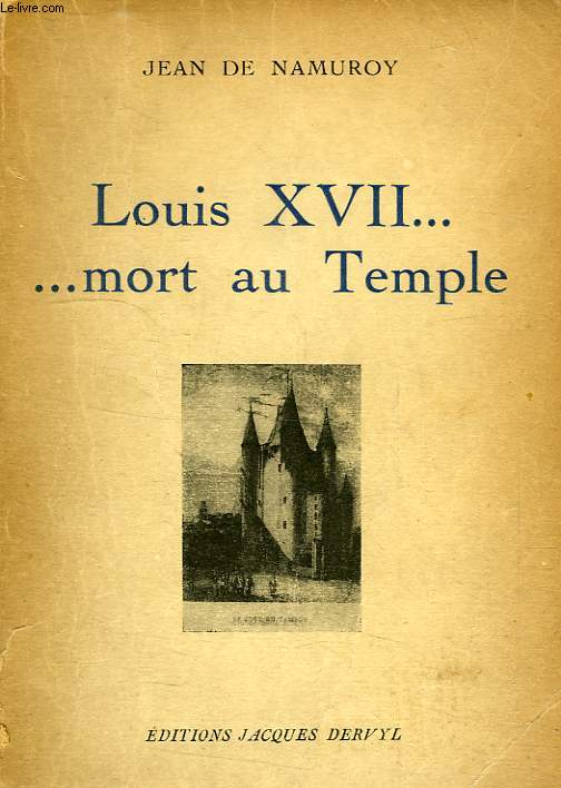 LOUIS XVII... MORT AU TEMPLE