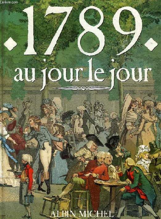 1789 AU JOUR LE JOUR