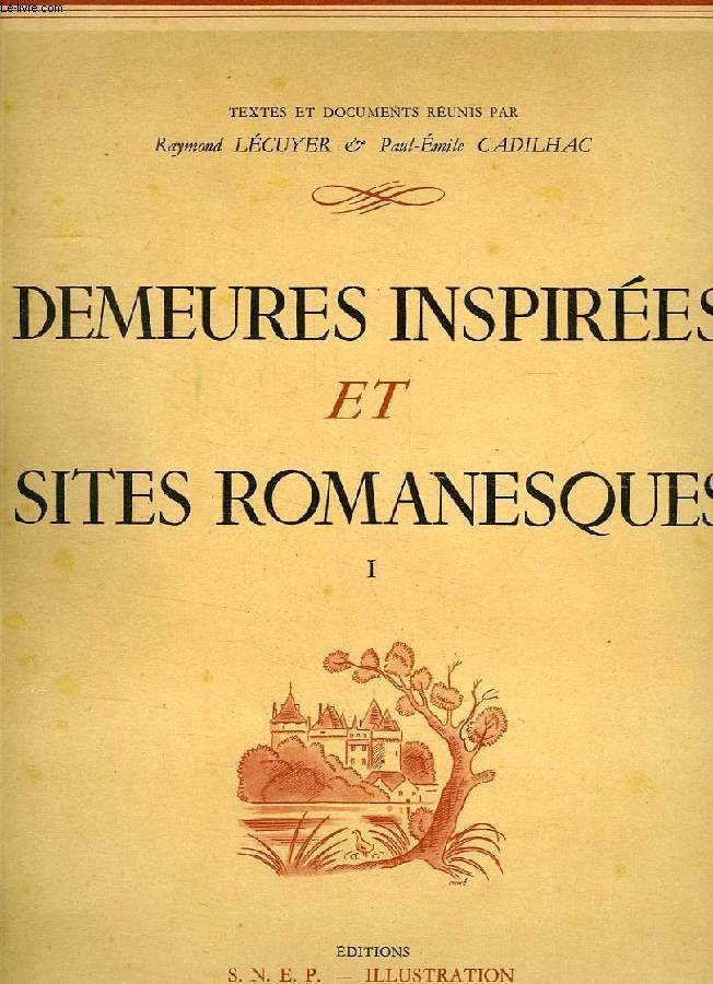 DEMEURES INSPIREES ET SITES ROMANESQUES, 2 TOMES