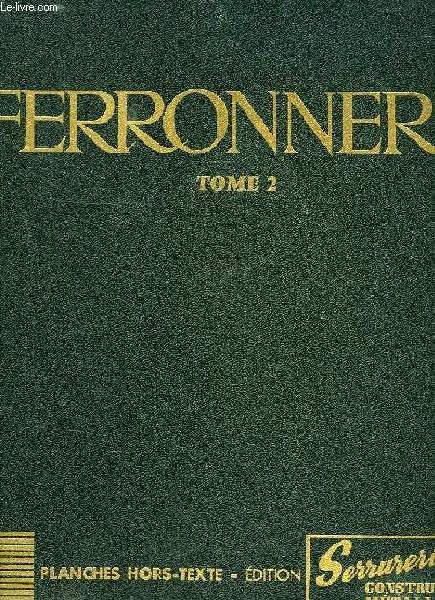 FERRONNERIE, TOME 2