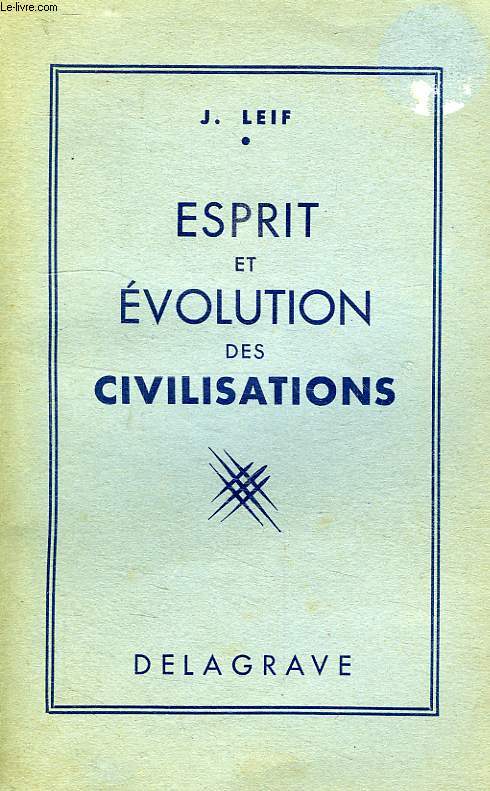 ESPRIT ET EVOLUTION DES CIVILISATIONS