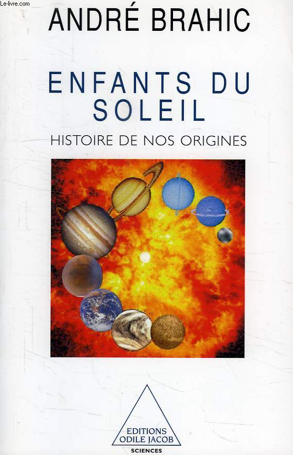 ENFANTS DU SOLEIL, HISTOIRE DE NOS ORIGINES