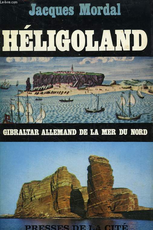 HELIGOLAND, GIBRALTAR DE LA MER DU NORD