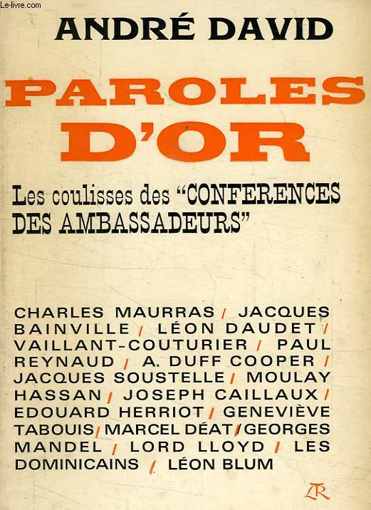 PAROLES D'OR, LES COULISSES DES 'CONFERENCES DES AMBASSADEURS'