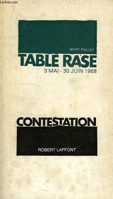 TABLE RASE, 3 MAI - 30 JUIN 1968