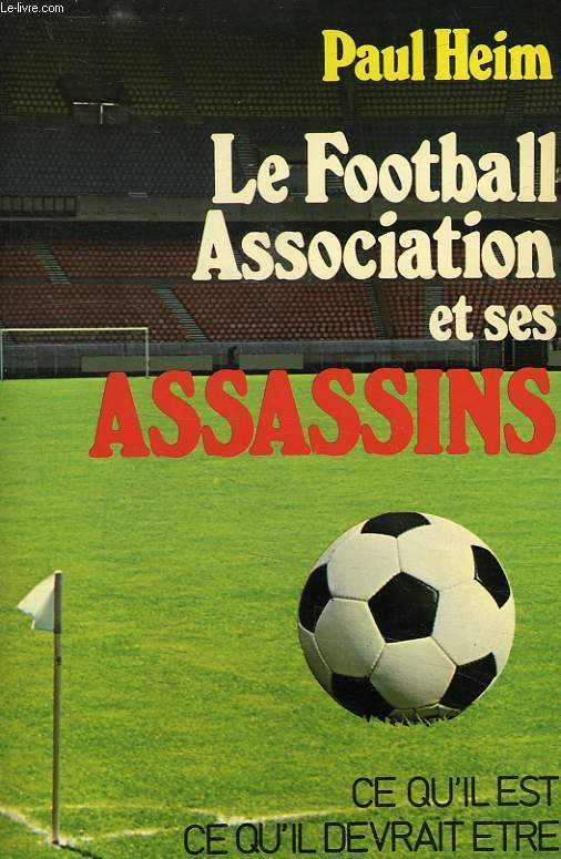 LE FOOTBALL ASSOCIATION ET SES ASSASSINS