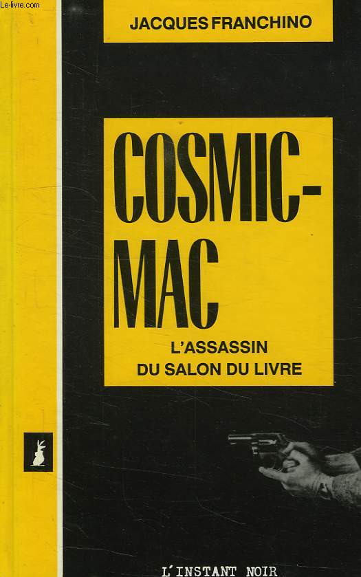 COSMIC-MAC, L'ASSASSIN DU SALON DU LIVRE