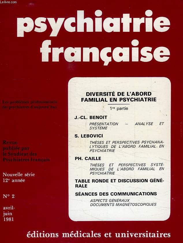 PSYCHIATRIE FRANCAISE, NOUVELLE SERIE, 12e ANNEE, N 2, AVRIL-JUIN 1981