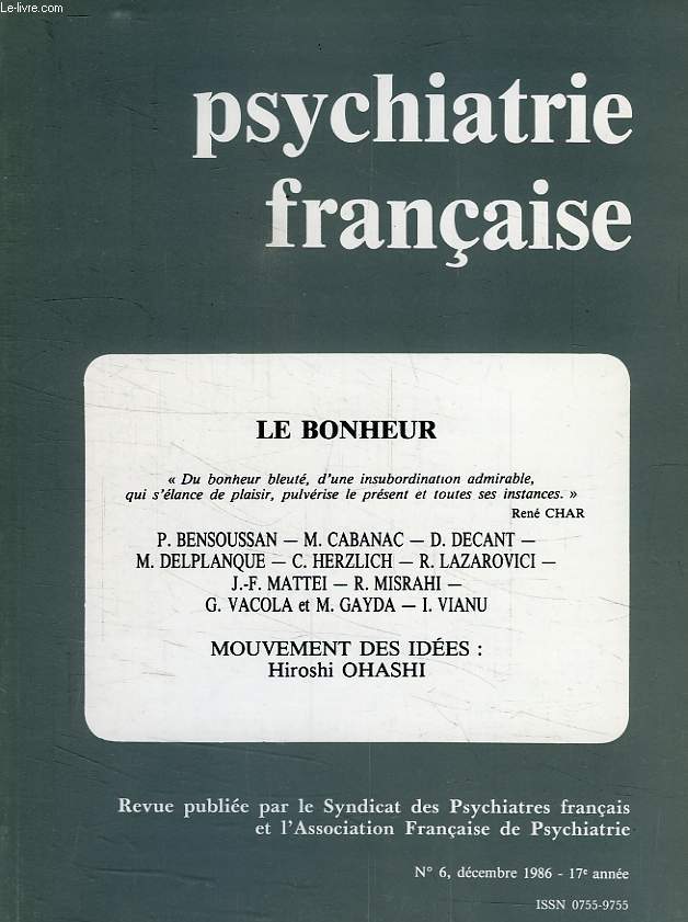 PSYCHIATRIE FRANCAISE, 17e ANNEE, N 6, DEC. 1986, LE BONHEUR
