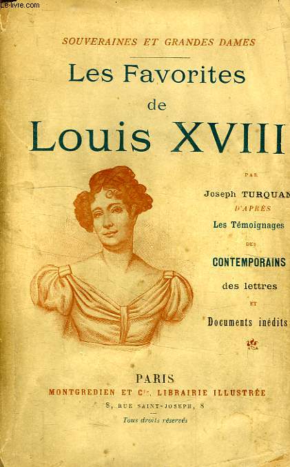 LES FAVORITES DE LOUIS XVIII