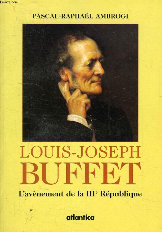 LOUIS-JOSEPH BUFFET, L'AVENEMENT DE LA IIIe REPUBLIQUE