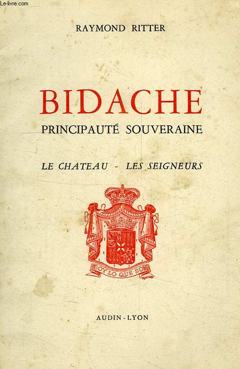 BIDACHE, PRINCIPAUTE SOUVERAINE