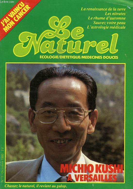 LE NATUREL, ECOLOGIE, DIETETIQUE, MEDECINES DOUCES, N 1, OCT. 1980