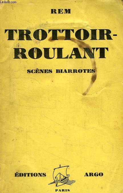 TROTTOIR-ROULANT, SCENES BIARROTES