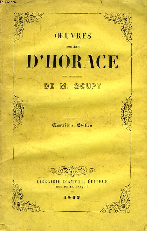 OEUVRES COMPLETES D'HORACE, ODES, SATYRES