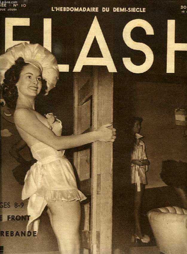 FLASH, L'HEBDOMADAIRE DU DEMI-SIECLE, 1re ANNEE, N 10, MARS 1950, DE DUNKERQUE A LA MEUSE