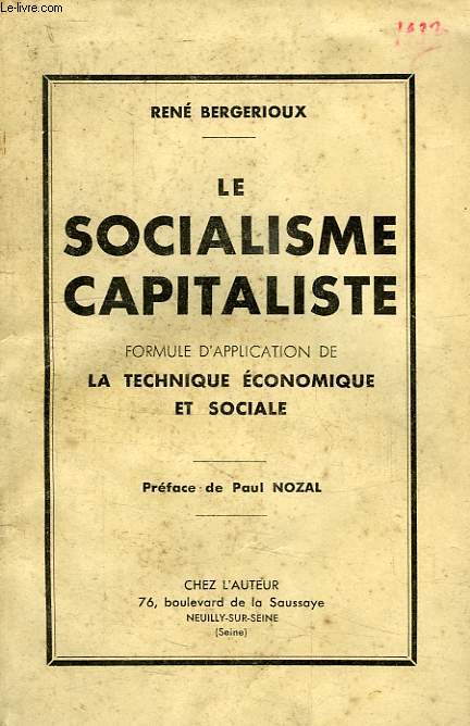 LE SOCIALISME CAPITALISTE, FORMULE D'APPLICATION DE LA TECHNIQUE ECONOMIQUE ET SOCIALE
