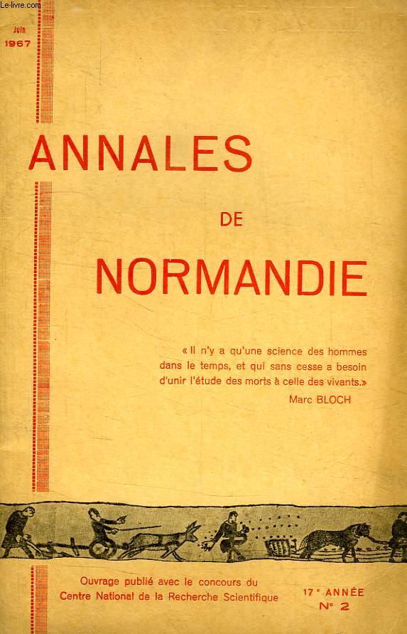 ANNALES DE NORMANDIE, 17e ANNEE, N 2, JUIN 1967, BIBLIOGRAPHIE NORMANDE