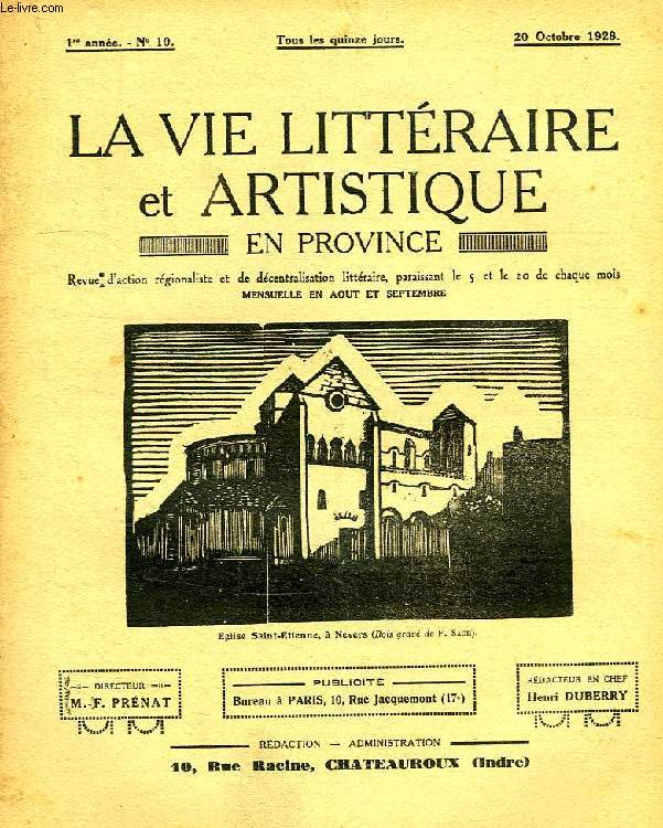 LA VIE LITTERAIRE ET ARTISTIQUE EN PROVINCE, 1re ANNEE, N 10, 20 OCT. 1928