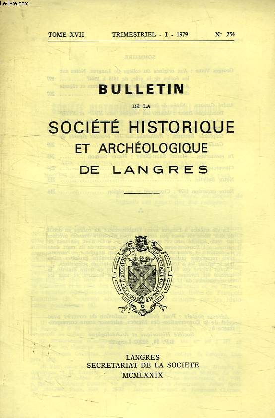 BULLETIN DE LA SOCIETE HISTORIQUE ET ARCHEOLOGIQUE DE LANGRES, N 254, 1979