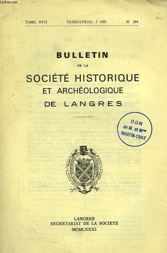 BULLETIN DE LA SOCIETE HISTORIQUE ET ARCHEOLOGIQUE DE LANGRES, N 264, 1981