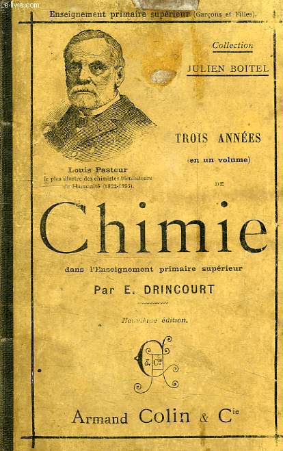 TROIS ANNEES (EN UN VOLUME) DE CHIMIE, DANS L'ENSEIGNEMENT SUPERIEUR