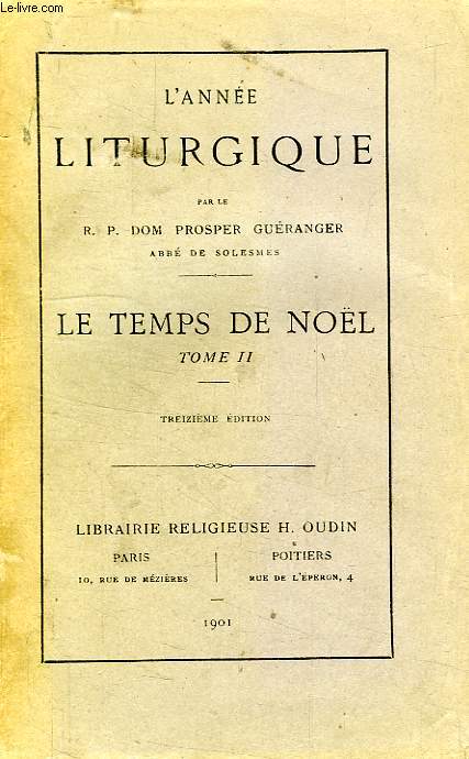 L'ANNE LITURGIQUE, LE TEMPS DE NOEL, TOME II