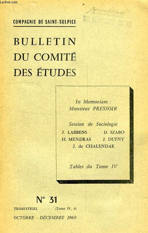 COMPAGNIE DE SAINT-SULPICE, BULLETIN DU COMITE DES ETUDES, N 31, OCT.-DEC. 1960