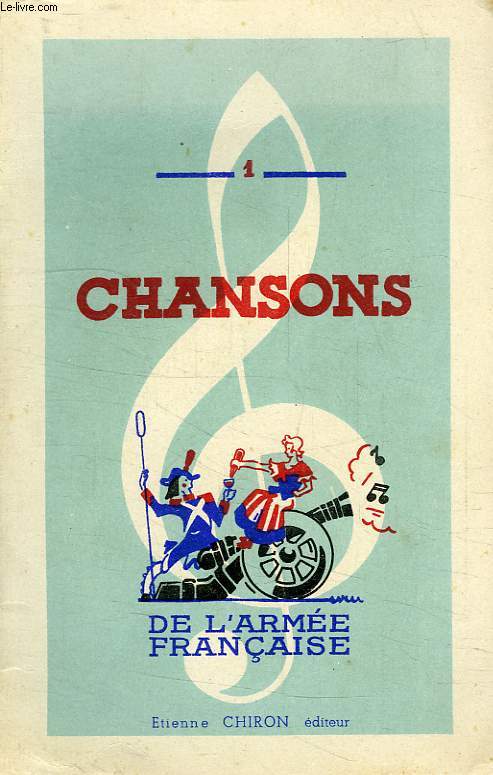 CHANSONS DE L'ARMEE FRANCAISE, 2 TOMES