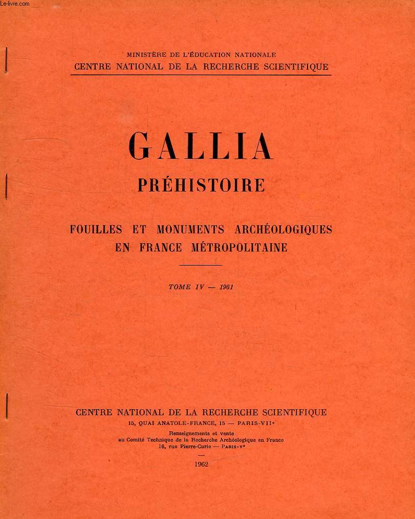 GALLIA PREHISTOIRE, TOME IV, 1961 (EXTRAIT), POINTES FOLIACEES MOUSTERIENNES DANS LE MIDI DE LA FRANCE (BAUME BONNE, QUINSON, BASSES-ALPES)