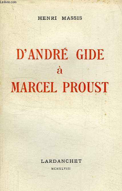 D'ANDRE GIDE A MARCEL PROUST