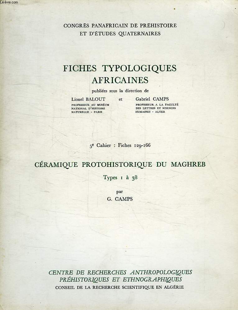 FICHES TYPOLOGIQUES AFRICAINES, 5e CAHIER, FICHES 129-166, CERAMIQUE PROTOHISTORIQUE DU MAGHREB, TYPES 1 A 38